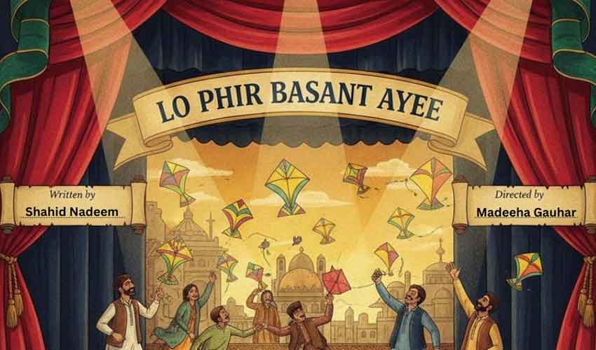 Ajoka Theatre to stage ‘Lo Phir Basant Ayee’ to mark return of Basant